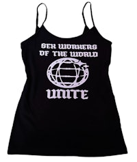 a black tank top that says sex workers of the world white